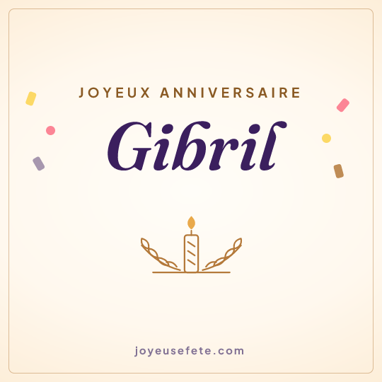 Image carrée « Joyeux anniversaire Gibril » pour WhatsApp
