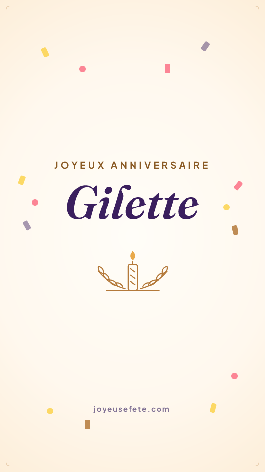 Image « Joyeux anniversaire Gilette » au format story