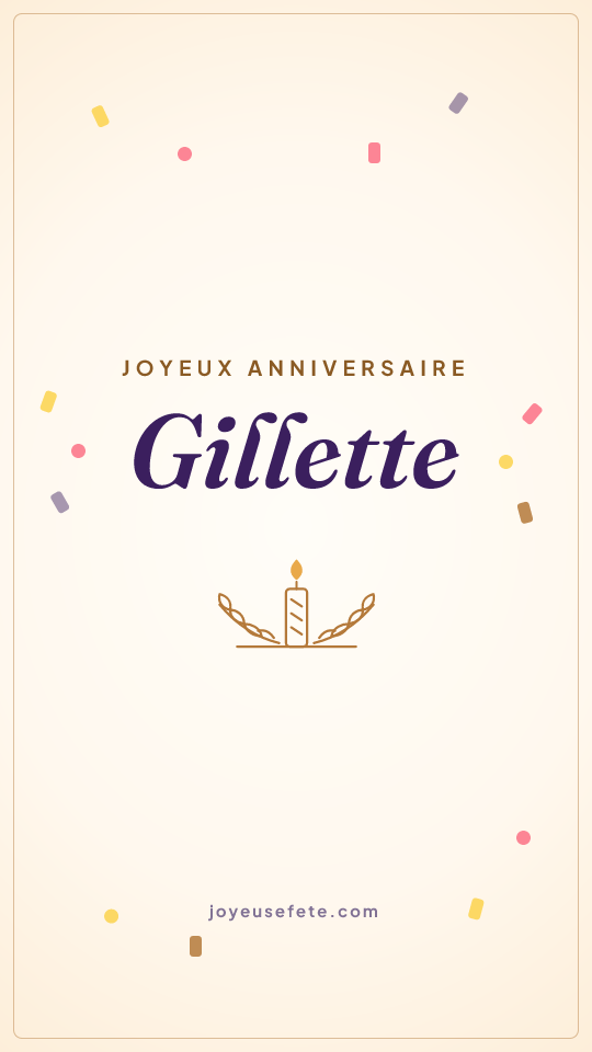 Image « Joyeux anniversaire Gillette » au format story