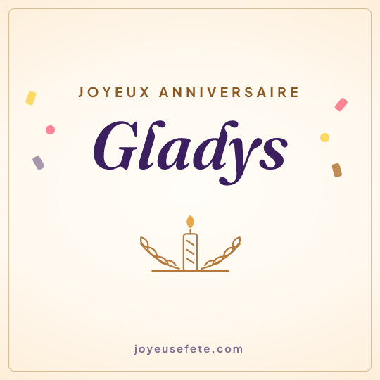 Image carrée « Joyeux anniversaire Gladys » pour WhatsApp