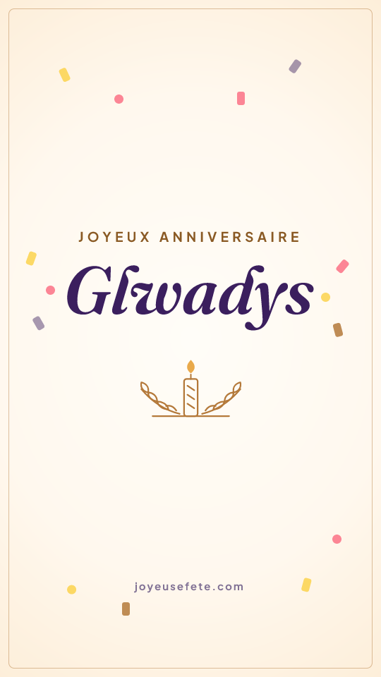 Image « Joyeux anniversaire Glwadys » au format story
