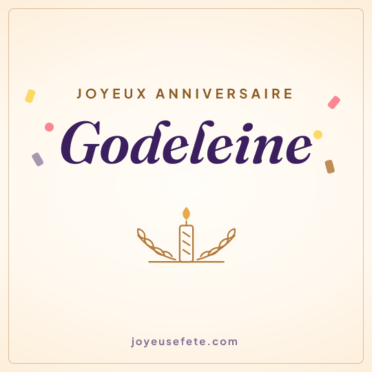 Image carrée « Joyeux anniversaire Godeleine » pour WhatsApp