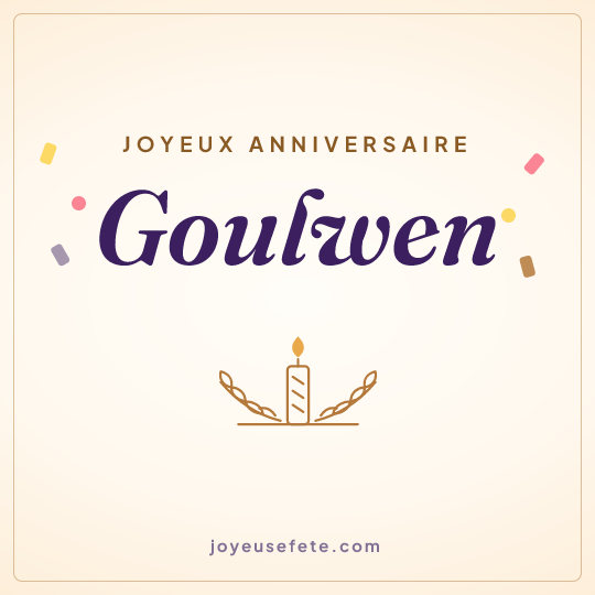 Image carrée « Joyeux anniversaire Goulwen » pour WhatsApp
