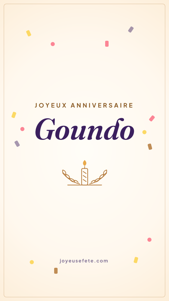 Image « Joyeux anniversaire Goundo » au format story