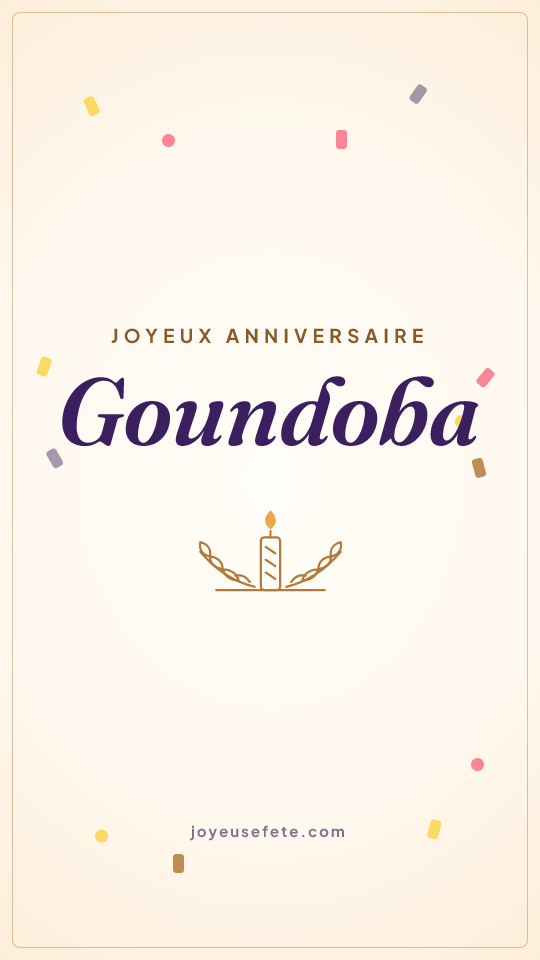 Image « Joyeux anniversaire Goundoba » au format story