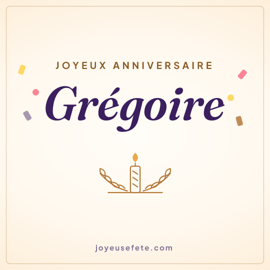 Image carrée « Joyeux anniversaire Grégoire » pour WhatsApp