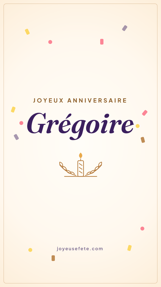 Image « Joyeux anniversaire Grégoire » au format story