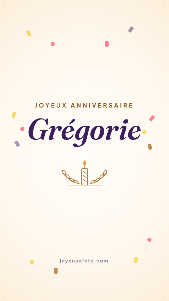 Image « Joyeux anniversaire Grégorie » au format story