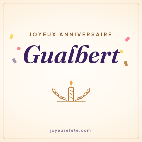 Image carrée « Joyeux anniversaire Gualbert » pour WhatsApp