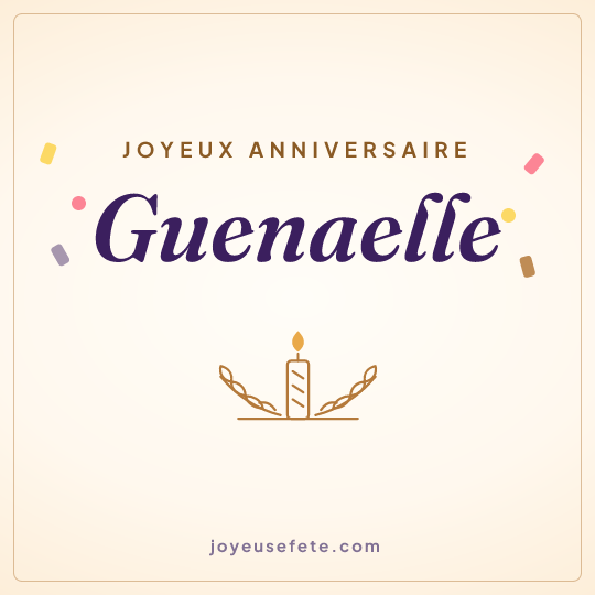 Image carrée « Joyeux anniversaire Guenaelle » pour WhatsApp