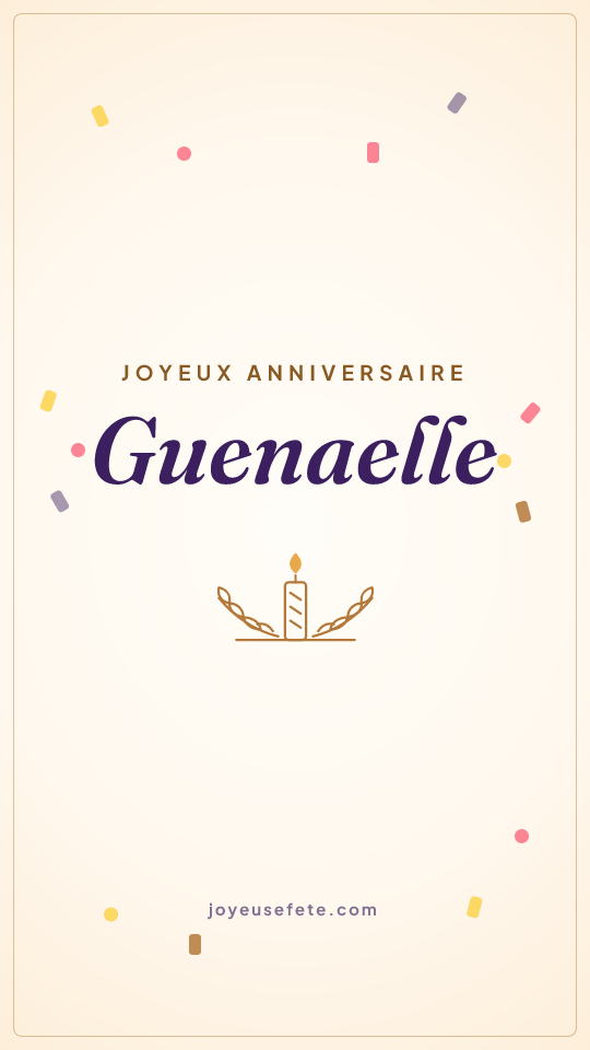 Image « Joyeux anniversaire Guenaelle » au format story