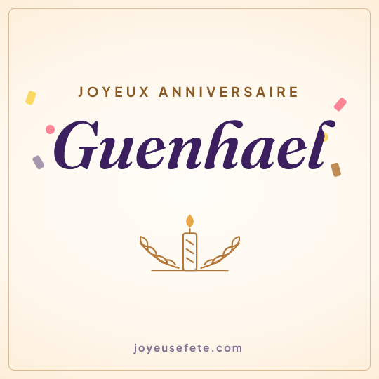 Image carrée « Joyeux anniversaire Guenhael » pour WhatsApp