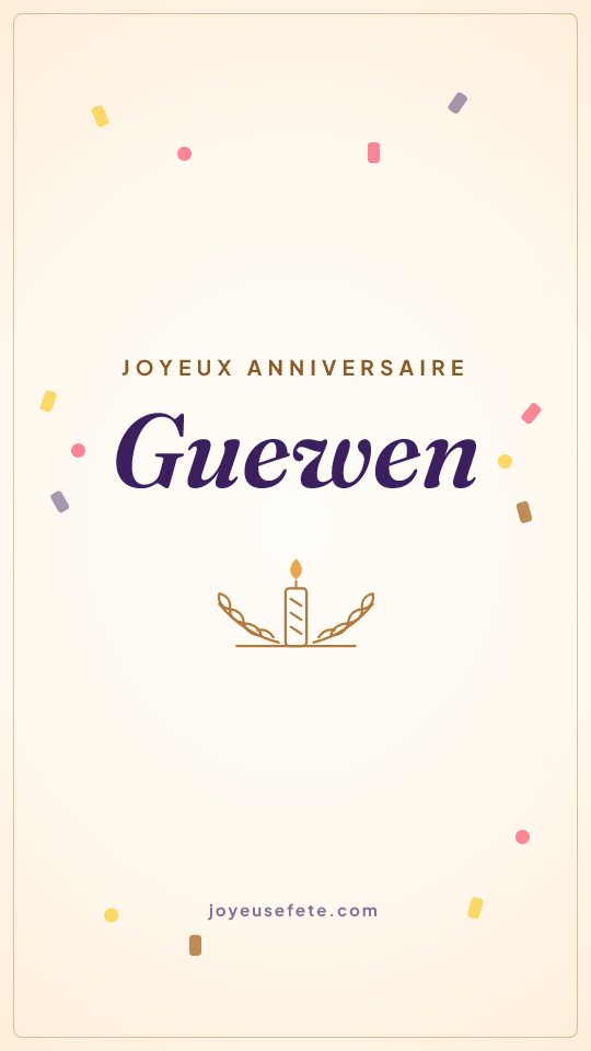 Image « Joyeux anniversaire Guewen » au format story