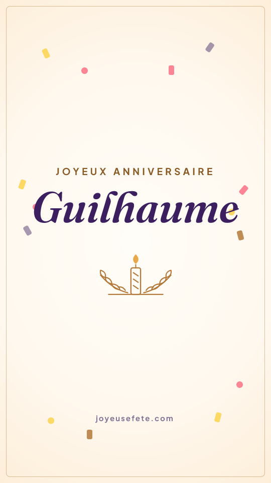 Image « Joyeux anniversaire Guilhaume » au format story