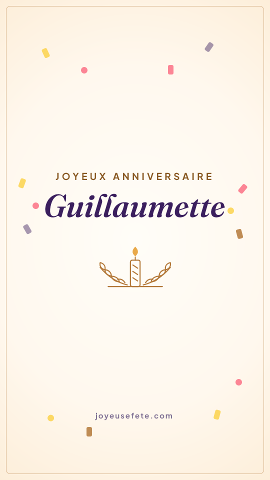 Image « Joyeux anniversaire Guillaumette » au format story