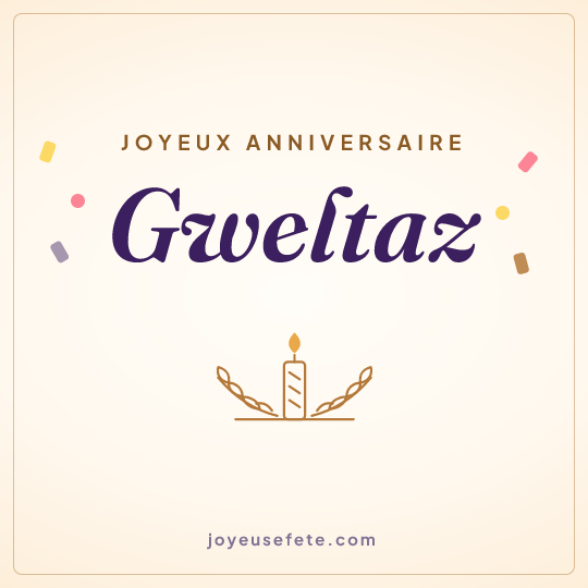 Image carrée « Joyeux anniversaire Gweltaz » pour WhatsApp