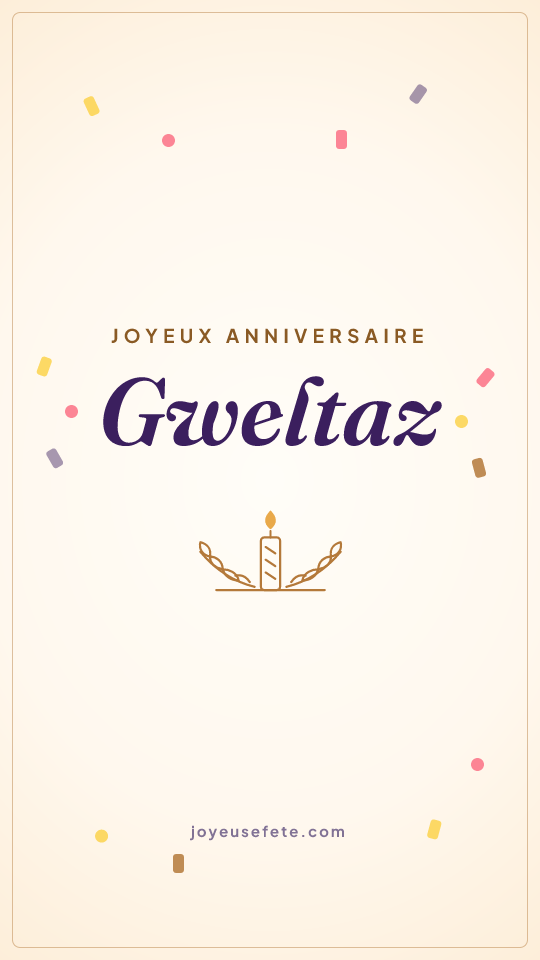 Image « Joyeux anniversaire Gweltaz » au format story