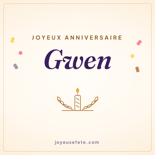 Image carrée « Joyeux anniversaire Gwen » pour WhatsApp