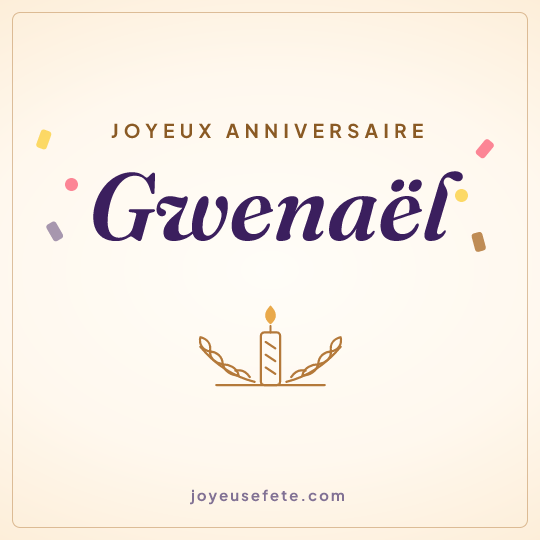 Image carrée « Joyeux anniversaire Gwenaël » pour WhatsApp