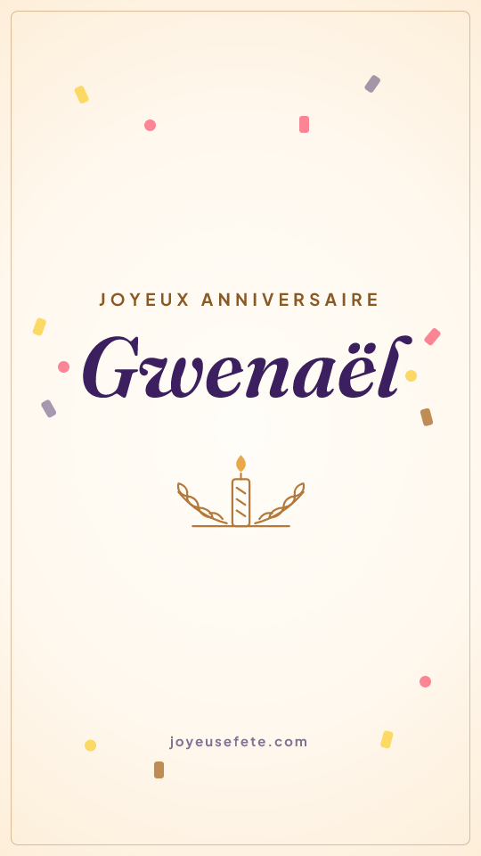 Image « Joyeux anniversaire Gwenaël » au format story