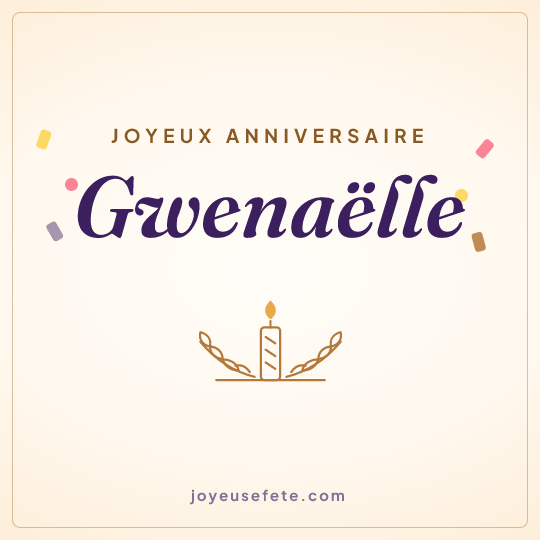 Image carrée « Joyeux anniversaire Gwenaëlle » pour WhatsApp