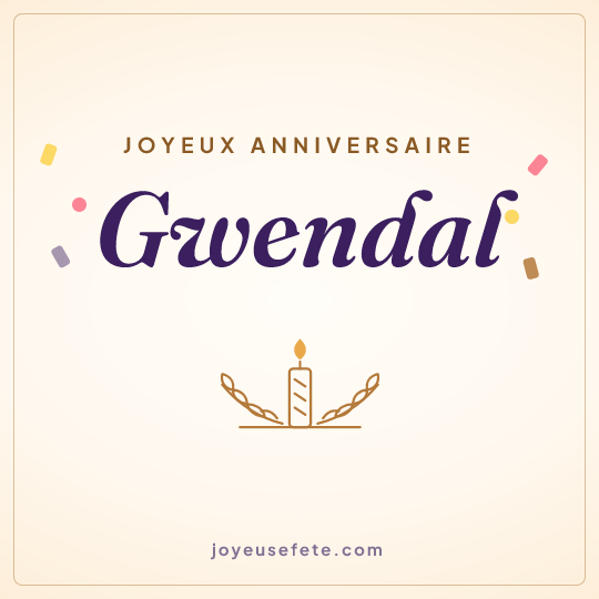 Image carrée « Joyeux anniversaire Gwendal » pour WhatsApp