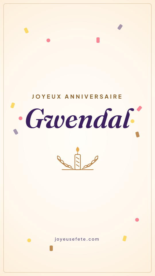Image « Joyeux anniversaire Gwendal » au format story