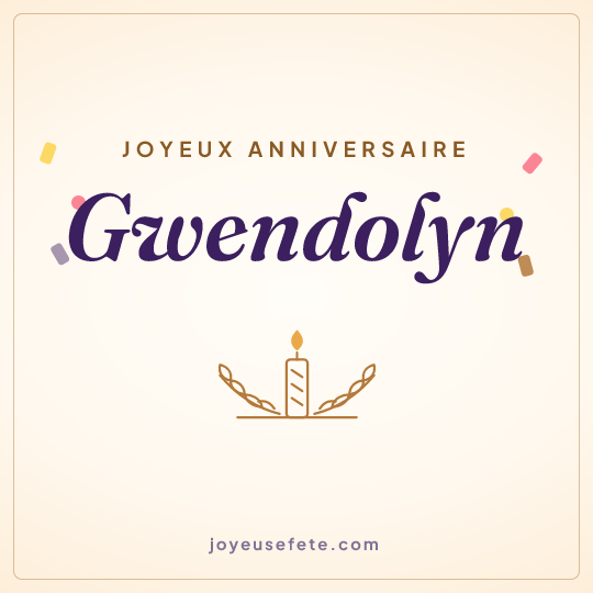 Image carrée « Joyeux anniversaire Gwendolyn » pour WhatsApp