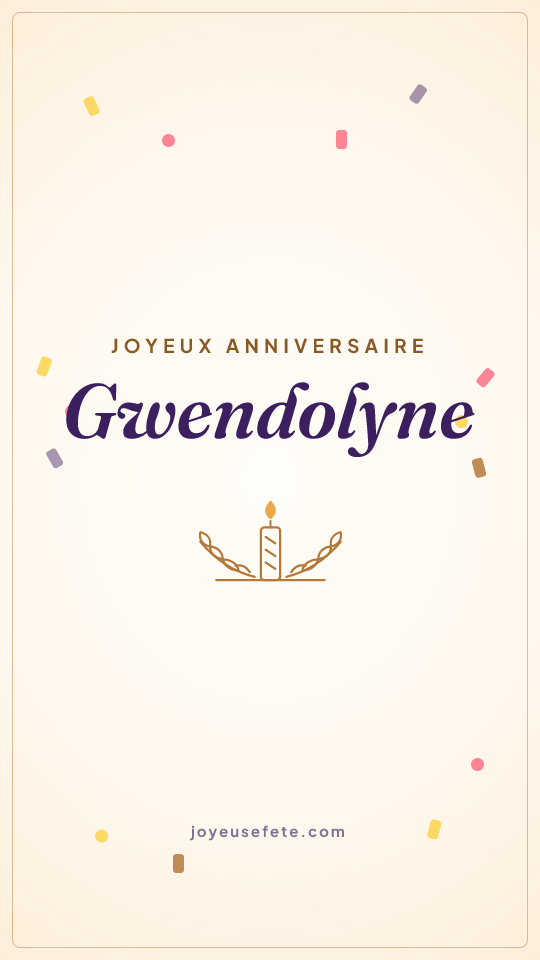 Image « Joyeux anniversaire Gwendolyne » au format story