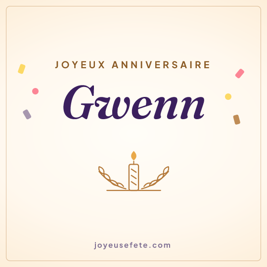 Image carrée « Joyeux anniversaire Gwenn » pour WhatsApp