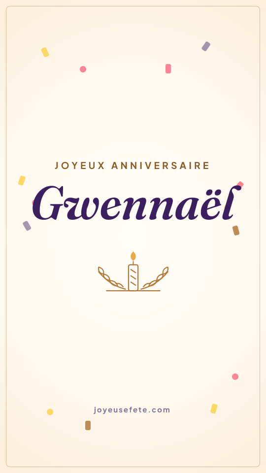 Image « Joyeux anniversaire Gwennaël » au format story