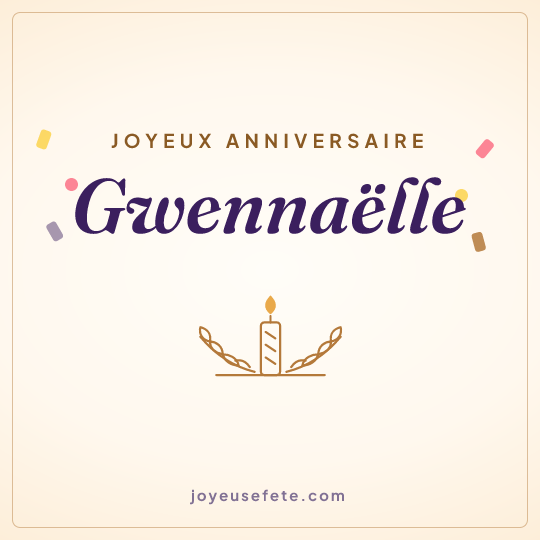 Image carrée « Joyeux anniversaire Gwennaëlle » pour WhatsApp