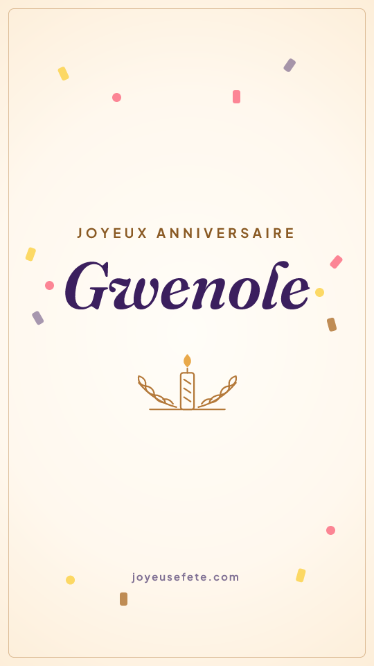 Image « Joyeux anniversaire Gwenole » au format story