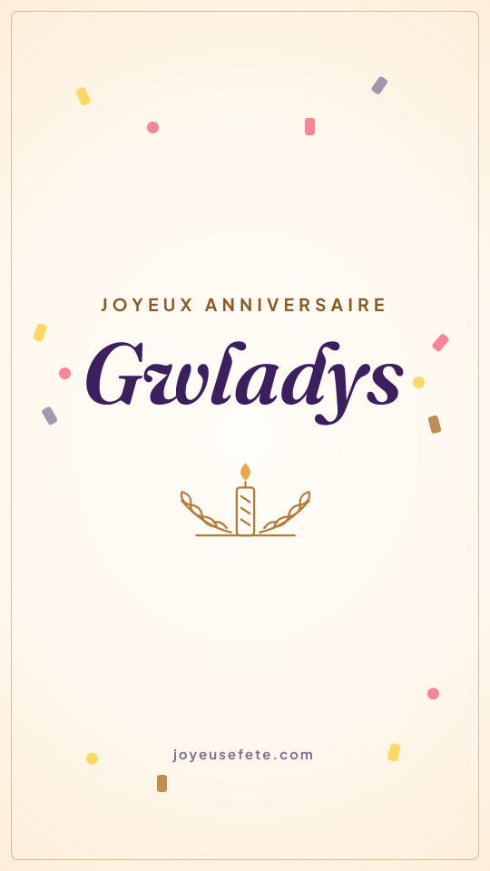Image « Joyeux anniversaire Gwladys » au format story
