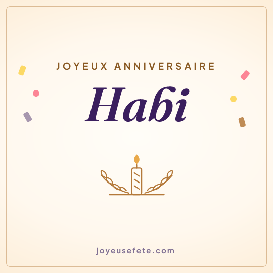 Image carrée « Joyeux anniversaire Habi » pour WhatsApp