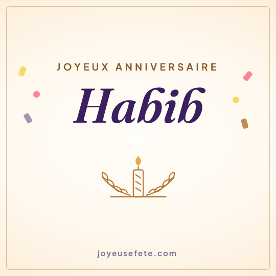 Image carrée « Joyeux anniversaire Habib » pour WhatsApp