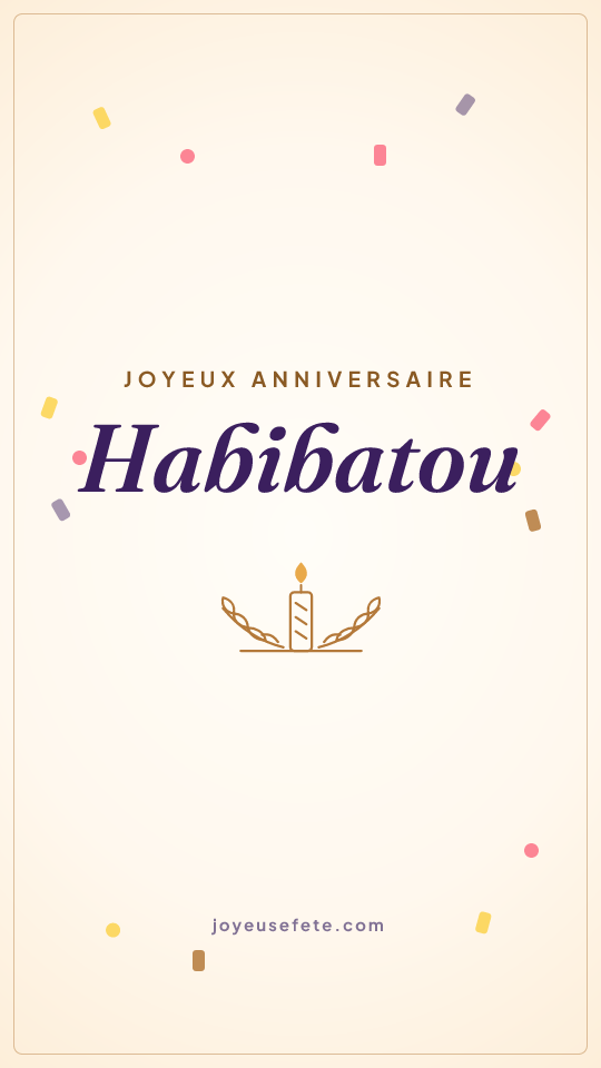 Image « Joyeux anniversaire Habibatou » au format story