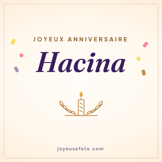 Image carrée « Joyeux anniversaire Hacina » pour WhatsApp