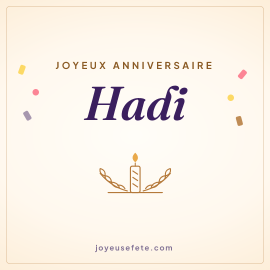Image carrée « Joyeux anniversaire Hadi » pour WhatsApp