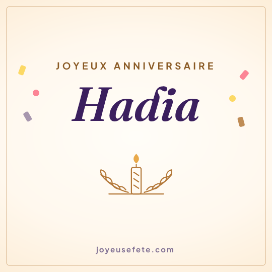 Image carrée « Joyeux anniversaire Hadia » pour WhatsApp