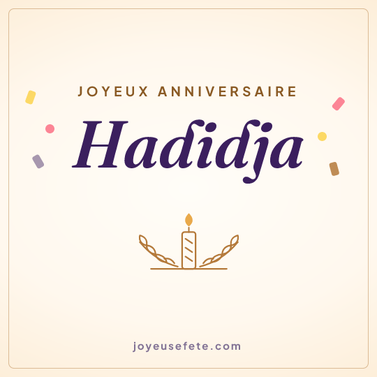 Image carrée « Joyeux anniversaire Hadidja » pour WhatsApp