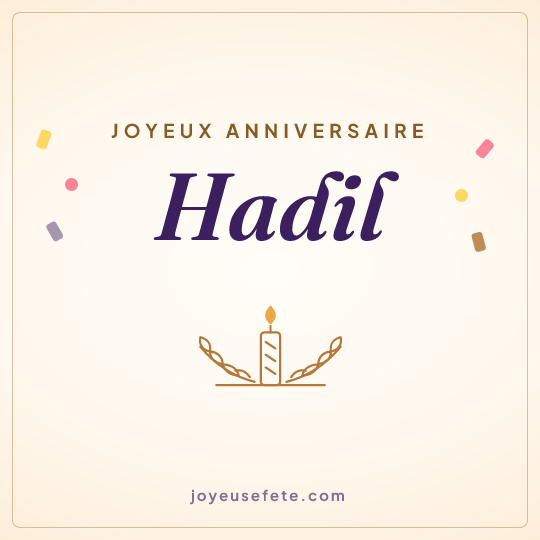 Image carrée « Joyeux anniversaire Hadil » pour WhatsApp