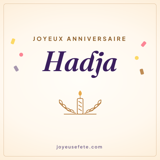 Image carrée « Joyeux anniversaire Hadja » pour WhatsApp