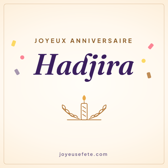 Image carrée « Joyeux anniversaire Hadjira » pour WhatsApp