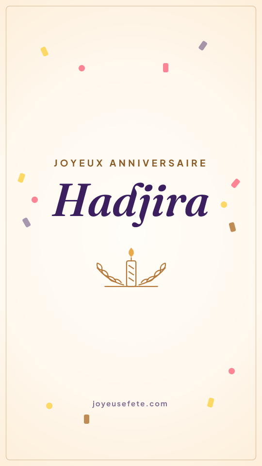 Image « Joyeux anniversaire Hadjira » au format story