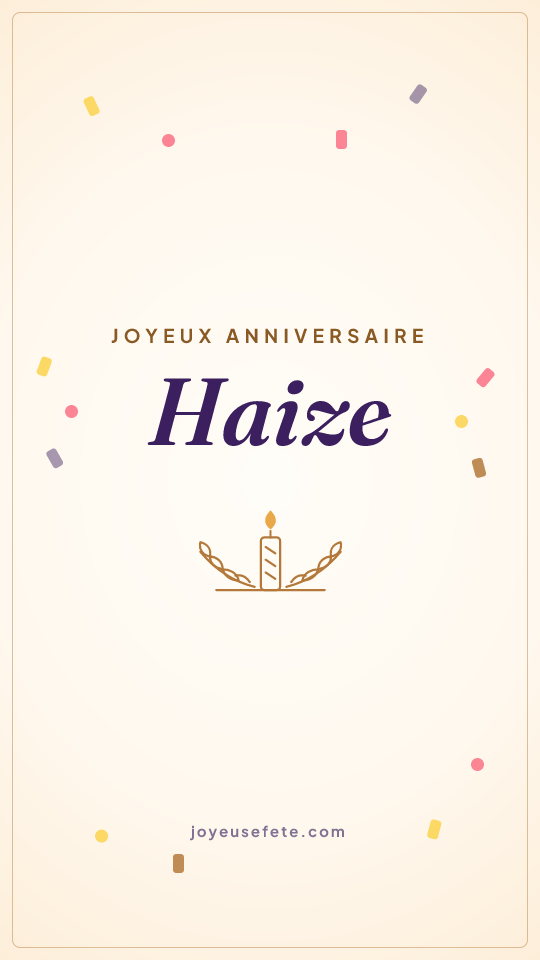 Image « Joyeux anniversaire Haize » au format story