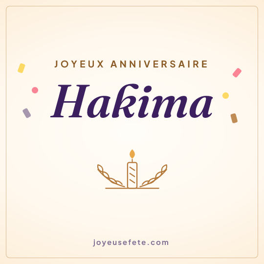 Image carrée « Joyeux anniversaire Hakima » pour WhatsApp