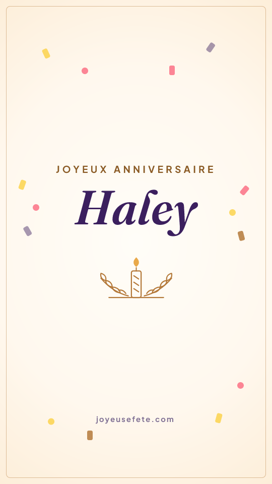 Image « Joyeux anniversaire Haley » au format story