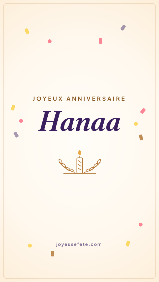 Image « Joyeux anniversaire Hanaa » au format story