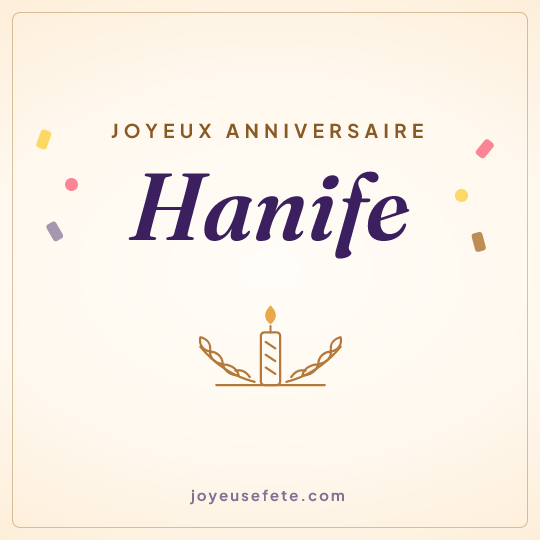 Image carrée « Joyeux anniversaire Hanife » pour WhatsApp